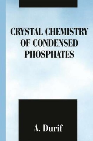 Cover of Crystal Chemistry of Condensed Phosphates