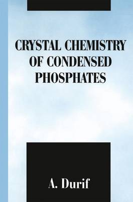 Book cover for Crystal Chemistry of Condensed Phosphates