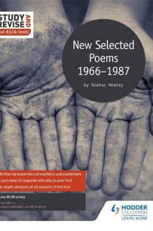 Cover of Study and Revise for AS/A-level: Seamus Heaney: New Selected Poems, 1966-1987