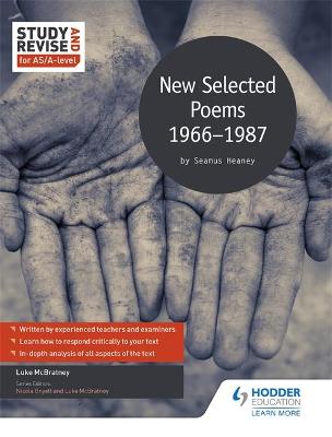 Book cover for Study and Revise for AS/A-level: Seamus Heaney: New Selected Poems, 1966-1987