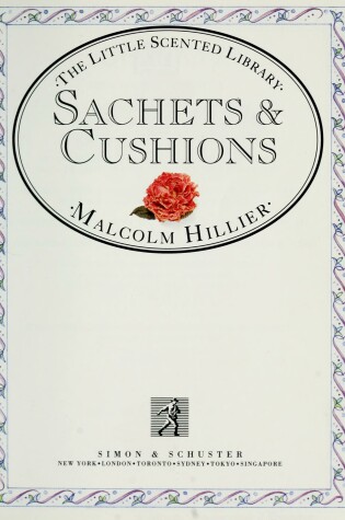 Cover of Little Scented Library:  Sachets & Cushions