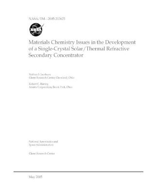 Book cover for Materials Chemistry Issues in the Development of a Single-Crystal Solar/Thermal Refractive Secondary Concentrator