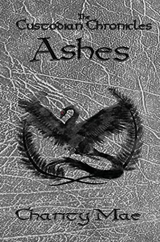 Cover of The Custodian Chronicles Ashes