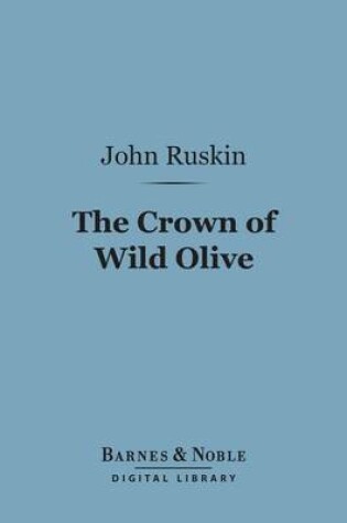 Cover of The Crown of Wild Olive (Barnes & Noble Digital Library)