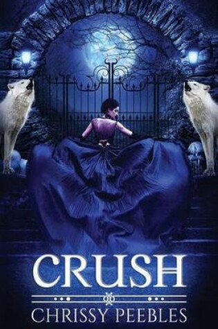 Cover of Crush (The Crush Saga)