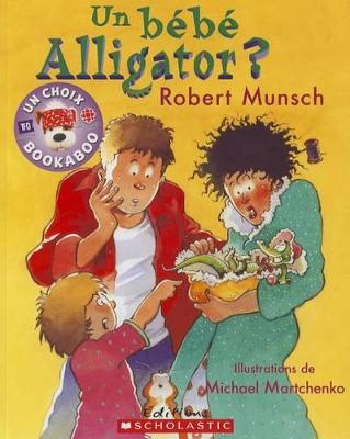 Book cover for Un B�b� Alligator?