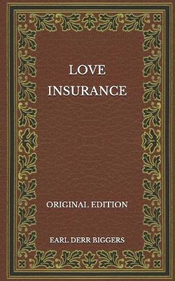 Book cover for Love Insurance - Original Edition