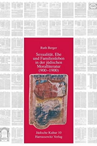 Cover of Sexualitat, Ehe Und Familienleben in Der Judischen Moralliteratur (900-1900)