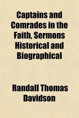 Book cover for Captains and Comrades in the Faith, Sermons Historical and Biographical