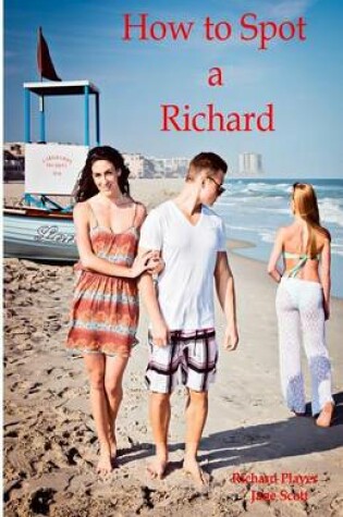 Cover of How to Spot a Richard