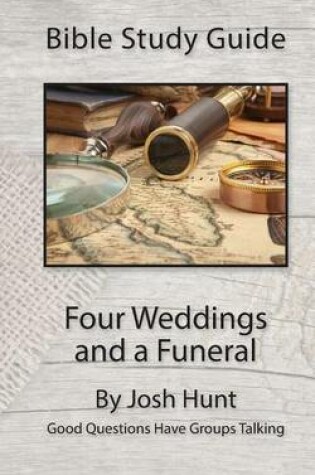 Cover of Bible Study Guide -- Four Weddings and a Funeral