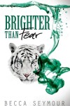 Book cover for Brighter Than Fear