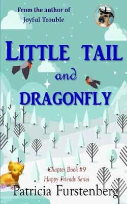 Cover of Little Tail and Dragonfly, Chapter Book #9