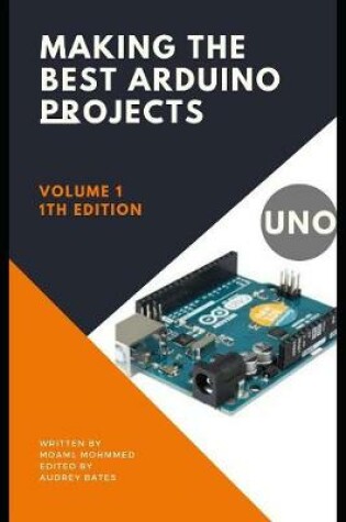 Cover of Making the best Arduino projects