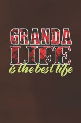 Cover of Granda Life Is The Best Life