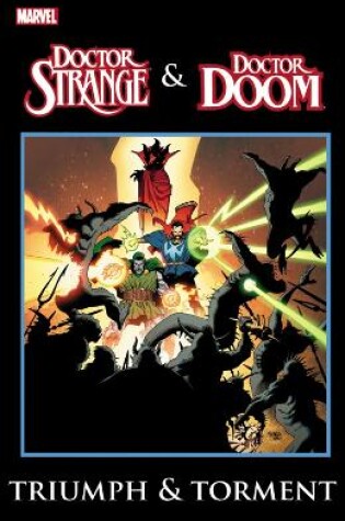 Cover of Dr. Strange & Dr. Doom: Triumph & Torment