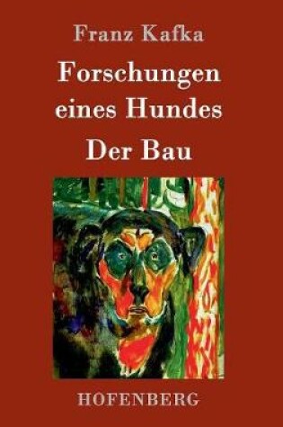 Cover of Forschungen eines Hundes / Der Bau