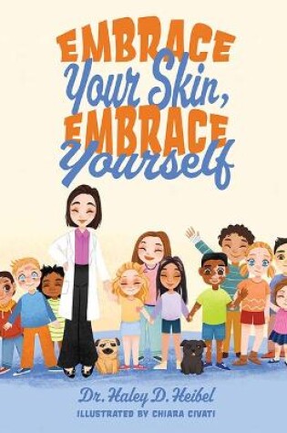 Cover of Embrace Your Skin, Embrace Yourself