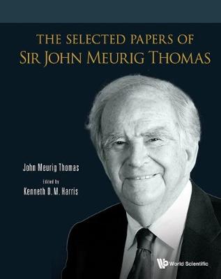 Book cover for Selected Papers Of Sir John Meurig Thomas, The