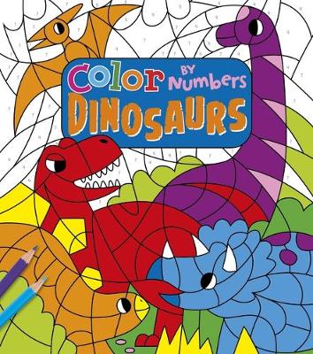 Book cover for Color by Numbers: Dinosaurs