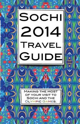 Cover of Sochi 2014 Travel Guide