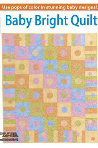 Cover of Baby Bright Quilts