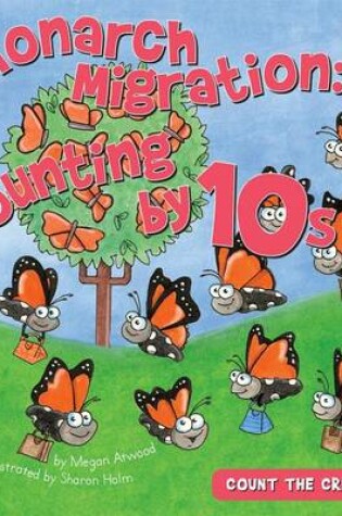 Cover of Monarch Migration:: Counting by 10s