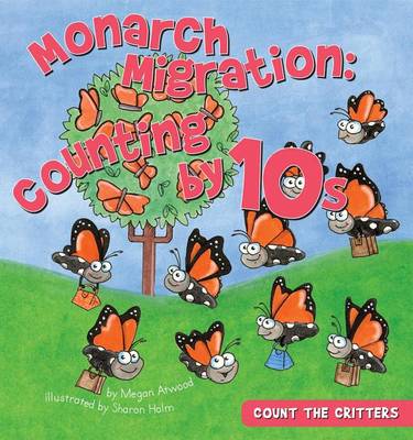 Book cover for Monarch Migration:: Counting by 10s