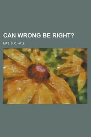 Cover of Can Wrong Be Right?