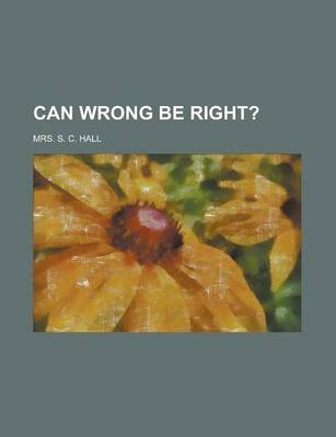 Book cover for Can Wrong Be Right?