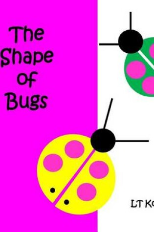 Cover of The Shape of Bugs