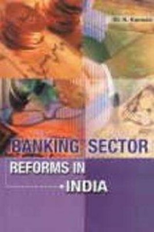 Cover of Banking Sector Reforms in India