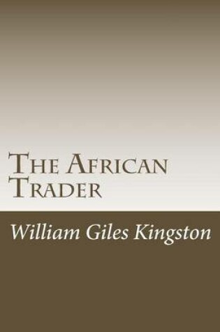 Cover of The African Trader