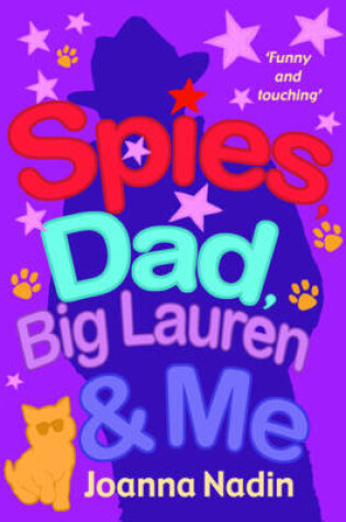 Cover of Spies, Dad, Big Lauren and Me