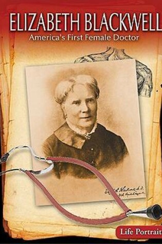 Cover of Elizabeth Blackwell: America's First Female Doctor