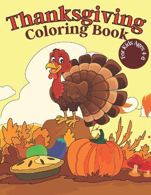 Book cover for Thanksgiving Coloring Book For Kids Ages 4-8