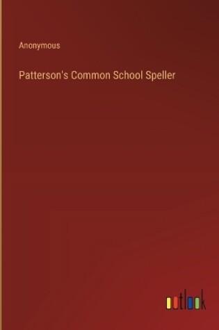 Cover of Patterson's Common School Speller