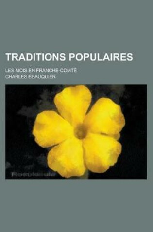 Cover of Traditions Populaires; Les Mois En Franche-Comte