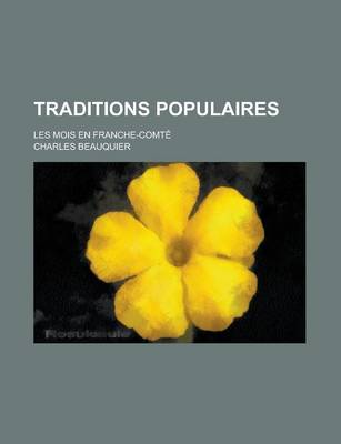 Book cover for Traditions Populaires; Les Mois En Franche-Comte