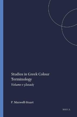 Book cover for Studies in Greek Colour Terminology