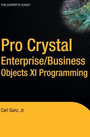 Cover of Pro Crystal Enterprise/Business Objects XI Programming