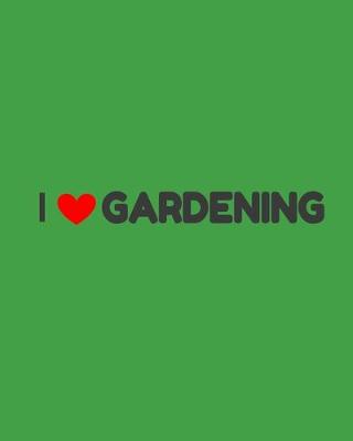 Book cover for I Love Gardening