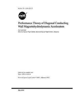 Book cover for Performance Theory of Diagonal Conducting Wall Magnetohydrodynamic Accelerators