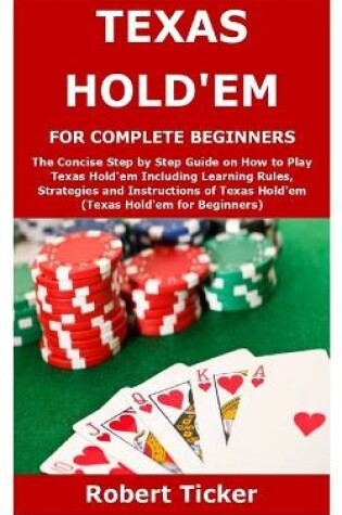 Cover of Texas Hold'em for Complete Beginners