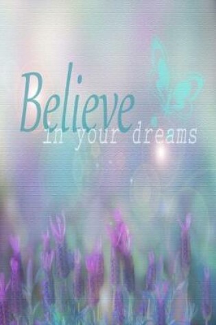 Cover of Believe In Your Dreams