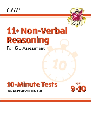 Book cover for 11+ GL 10-Minute Tests: Non-Verbal Reasoning - Ages 9-10 (with Online Edition)