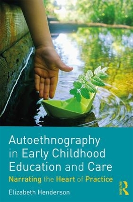 Book cover for Autoethnography in Early Childhood Education and Care