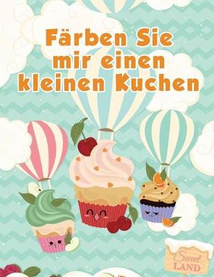 Book cover for Farben Sie mir einen kleinen Kuchen