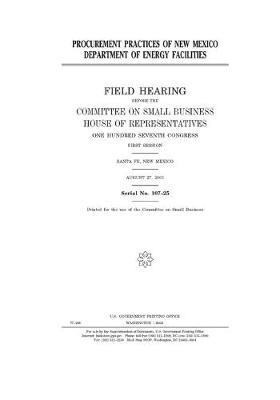 Book cover for Procurement practices of New Mexico Department of Energy facilities Procurement practices of New Mexico Department of Energy facilities Procurement practices of New Mexico Department of Energy facilities Procurement practices of New Mexico Department o