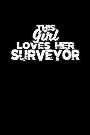 Cover of This Girl Loves Her Surveyor